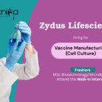 Freshers MSc Biotechnology/Microbiology Attend the Walk-in Interview Zydus Lifesciences Vaccine Manufacturing (Cell Culture)