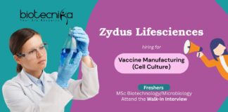 Freshers MSc Biotechnology/Microbiology Attend the Walk-in Interview Zydus Lifesciences Vaccine Manufacturing (Cell Culture)
