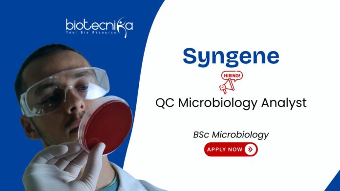 QC Microbiology Analyst Job at Syngene. BSc Microbiology Graduates, Apply Now! Jobb in Bangalore. Career in Quality Control.
