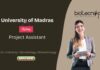University of Madras Project Assistant M.Sc. in Botany / Microbiology / Biotechnology