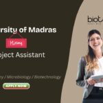 University of Madras Project Assistant M.Sc. in Botany / Microbiology / Biotechnology