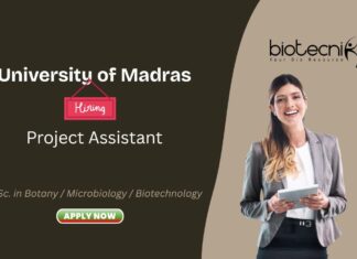 University of Madras Project Assistant M.Sc. in Botany / Microbiology / Biotechnology