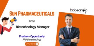 Freshers Opportunity Sun Pharmaceuticals Biotechnology Manager PhD Biotechnology