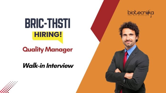 Life Sciences Quality Manager Job - Walk-in Interview at BRIC-THSTI
