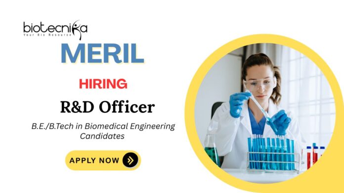 Research and Development Jobs at Meril | BE Biomedical Engineering Candidates Apply Now
