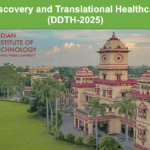 Registrations Open For Drug Discovery and Translational Healthcare (DDTH 2025) Conference by IIT BHU – Apply Online IIT BHU DDTH 2025 Conference Registrations