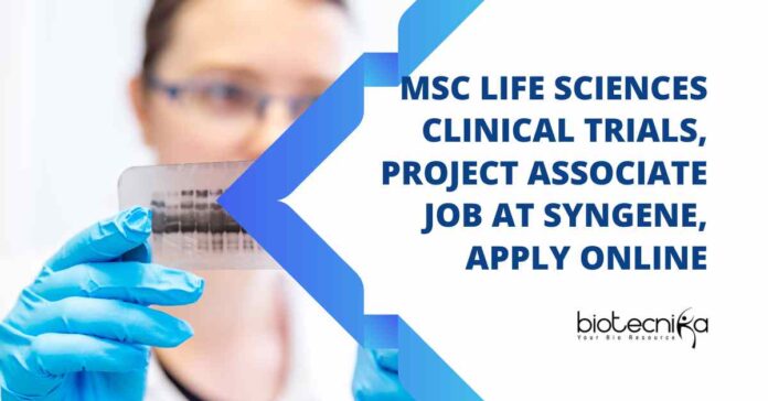 MSc Life Sciences Vacancies Syngene, Apply Online