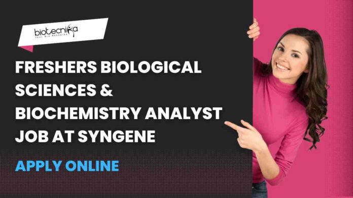 Freshers Biological Sciences & Biochemistry Jobs