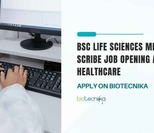 BSc Life Sciences Medical Scribe Job Opening at OG Healthcare, Apply on Biotecnika