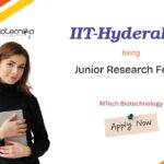 MTech Biotechnology Junior Research Fellow IIT-Hyderabad hiring