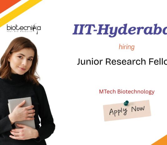 MTech Biotechnology Junior Research Fellow IIT-Hyderabad hiring