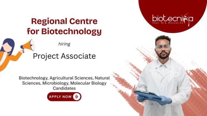 Project Associate Job at RCB. Masters in Biotechnology, Agricultural Sciences, or Natural Sciences Apply Now.