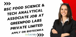 BSc Food Science & Tech Jobs at GreenPod Labs Private Limited, Apply on Biotecnika