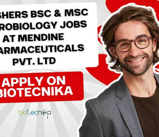 Freshers BSc & MSc Microbiologist Jobs at Mendine Pharmaceuticals Pvt. Ltd, Apply on Biotecnika