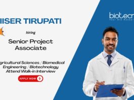 Senior Project Associate Agricultural Sciences / Biomedical Engineering / Biotechnology Attend Walk-in Interview IISER Tirupati
