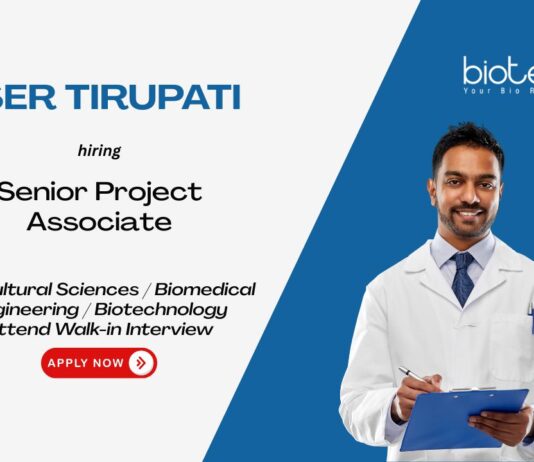 Senior Project Associate Agricultural Sciences / Biomedical Engineering / Biotechnology Attend Walk-in Interview IISER Tirupati