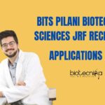 BITS Pilani Biotech & Life Sciences JRF Recruitment – Applications Invited Life Sciences JRF Jobs at BITS Pilani