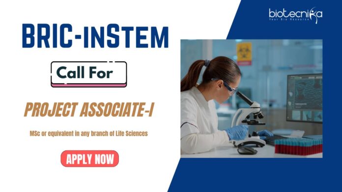 Life Science Jobs In Bangalore: BRIC-inStem, Bangalore Inviting Applications for the position of Project Associate-I - Apply Now