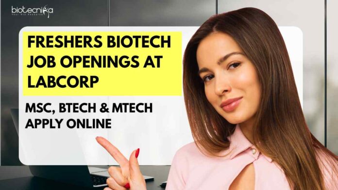 Freshers Biotech Job Openings at Labcorp