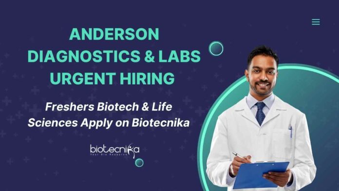 Biotech & Life Science Job Openings at Anderson Diagnostics & Labs