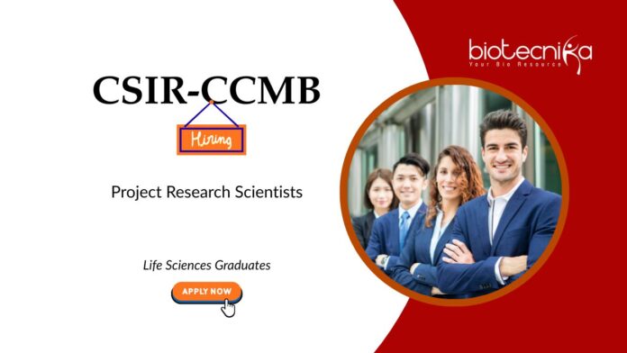 Molecular Biology Job at CSIR-CCMB, For Project Research Scientist Roles. Job in Hyderabad. Life sciences candidates, Apply Now.