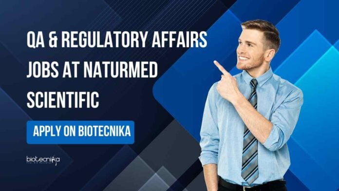 QA & Regulatory Affairs Jobs at NaturMed Scientific