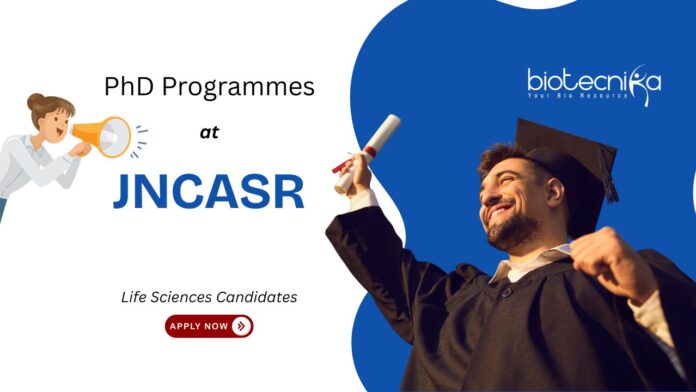 PhD Programmes at JNCASR. Multiple Programmes For Life Sciences Candidates. jncasr recruitment. Msc jobs. Apply Now