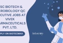 MSc Biotech & Microbiology QC Executive Jobs