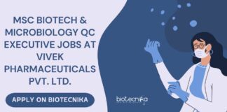 MSc Biotech & Microbiology QC Executive Jobs