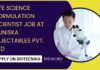 Life Science Formulation Scientist Job at Puniska Injectables Pvt. Ltd