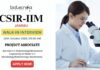 CSIR-IIIM Walk-In Interview Alert - Apply Now for Project Associate Role!