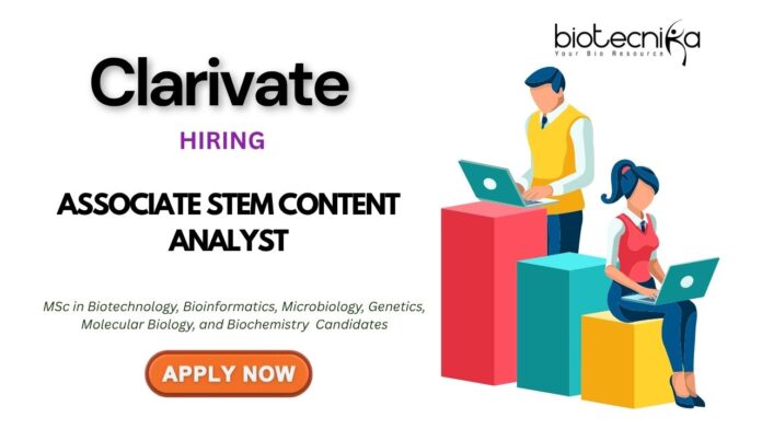 Clarivate Jobs Apply for the Associate STEM Content Analyst Role to enhance your Life Science Careers Now!