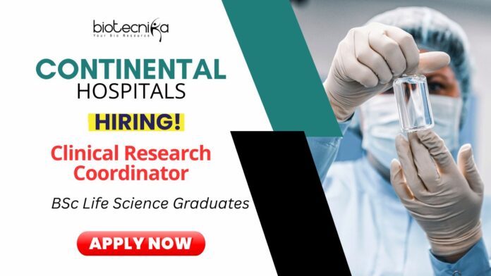 Clinical Research Coordinator Job | Continental Hospitals Careers