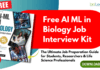 Free AI ML in Biology Job Interview Kit – The Ultimate Job Preparation Guide for Students, Researchers & Life Science Professionals AI & Machine Learning in Biology: Free Job Preparation Guide for Life Science Students