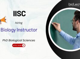 Biology Instructor IISc Bangalore Recruitment, under the Undergraduate Programme 2025. PhD in Biological Sciences, Apply Now.