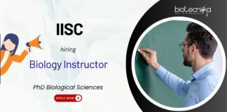 Biology Instructor IISc Bangalore Recruitment, under the Undergraduate Programme 2025. PhD in Biological Sciences, Apply Now.