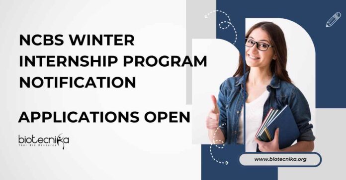 NCBS Winter Internship Program Applications NCBS Winter Internship Program Applications