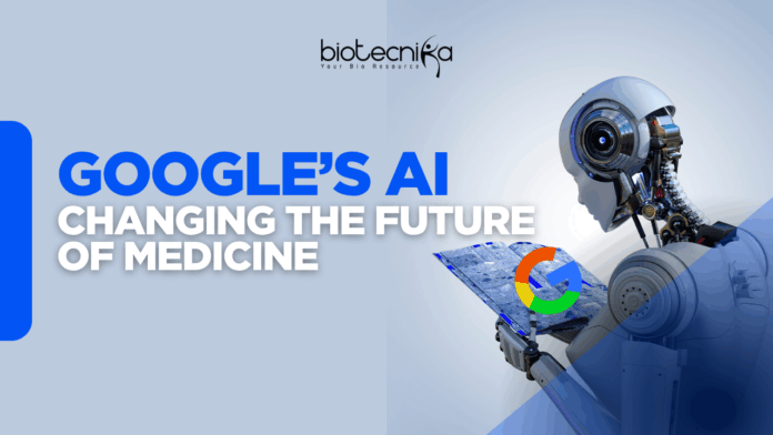 Google’s AI Is Changing the Future of Medicine