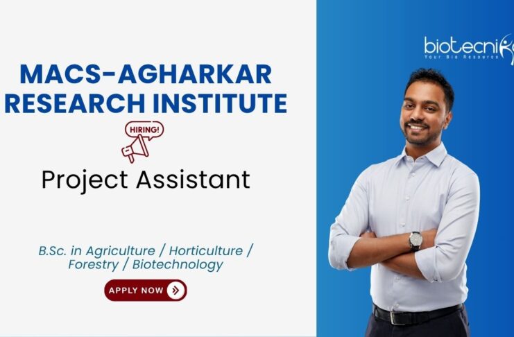 Agricultural Jobs at MACS-ARI, for Project Assistant Position. BSc in Agriculture / Horticulture / Forestry / Biotechnology candidates, Apply