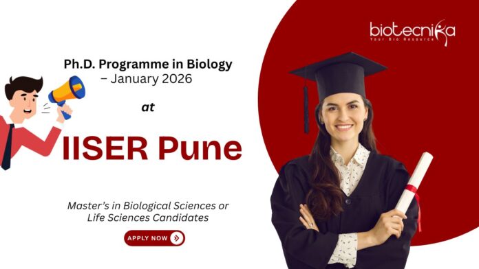 PhD in Life Sciences at IISER Pune. Master’s in Biological Sciences or Life Sciences Candidates, Apply Now. Biology phd jobs.
