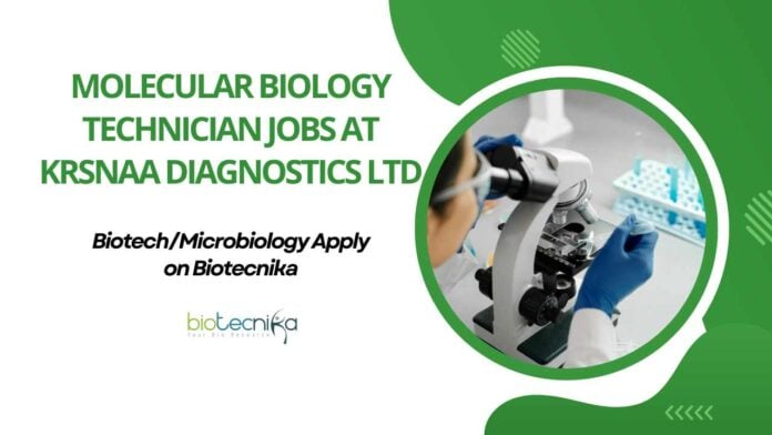 Microbiology & Biotech Job Vacancies at Krsnaa Diagnostics Ltd