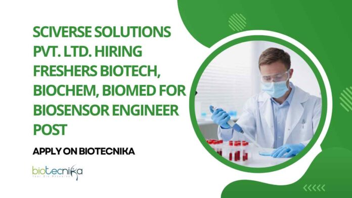 Freshers Biotech Jobs at Sciverse Solutions Pvt. Ltd.