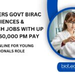 Freshers Life Sciences & Biotech Jobs BIRAC