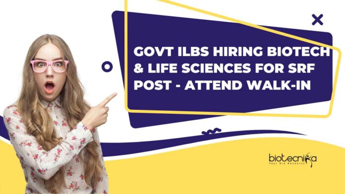 Govt Biotech & Life Sciences Jobs at ILBS