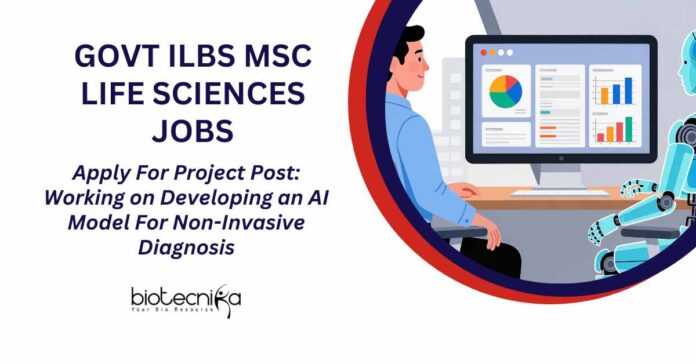 Govt Life Science Vacancies ILBS
