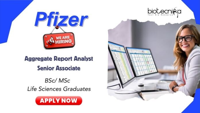 Join Pfizer as a PSSR Aggregate Report Analyst in Chennai!