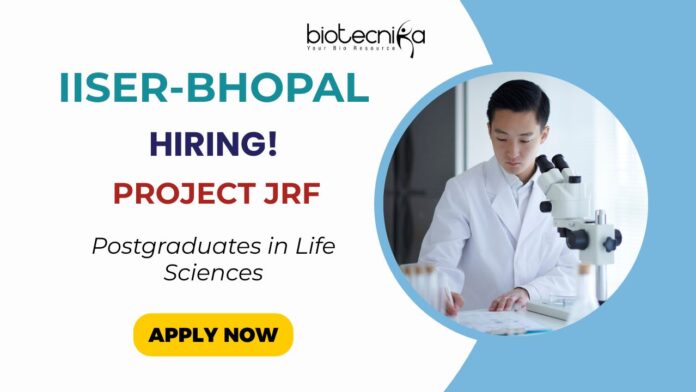 Junior Research Fellow Vacancy at IISER Bhopal - Apply Now