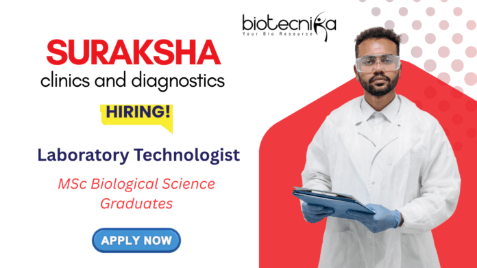 Suraksha Diagnostics Hiring for Laboratory Technologist in Kolkata | MSc Biological Science Graduates Apply