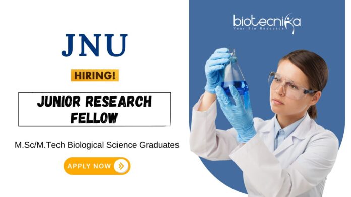 Life Science Job at JNU Apply Now for Senior Research Fellow Position