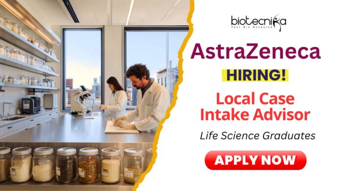 Life Science Jobs at AstraZeneca Local Case Intake Advisor